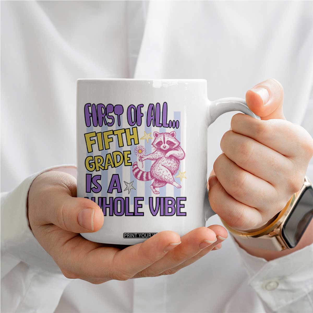 Cute Raccoon 5th Grade Student Teacher Preppy Style Coffee Mug First of All Fifth Grade Is A Whole Vibe Back To School