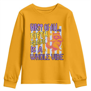 Cute Raccoon 5th Grade Student Teacher Preppy Style Youth Sweatshirt First of All Fifth Grade Is A Whole Vibe Back To School