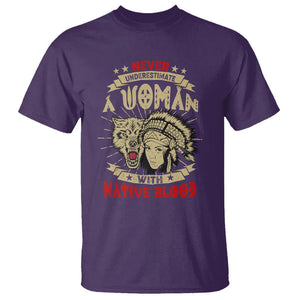 Native American T Shirt Never Underestimate A Woman Has Native Blood TS02 Purple Printyourwear