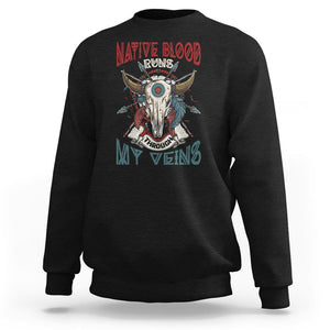 Native American Sweatshirt Native Blood Runs Through My Veins Proud TS02 Black Printyourwear