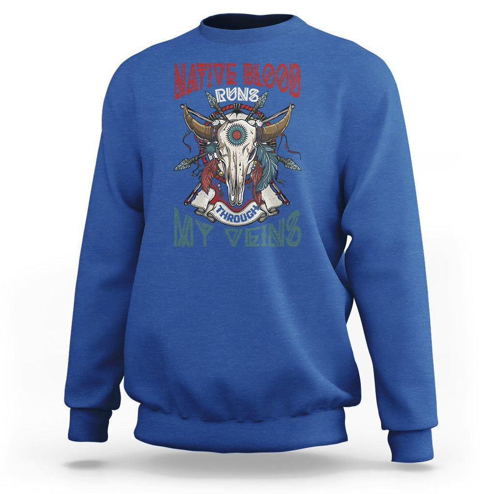 Native American Sweatshirt Native Blood Runs Through My Veins Proud TS02 Royal Blue Printyourwear