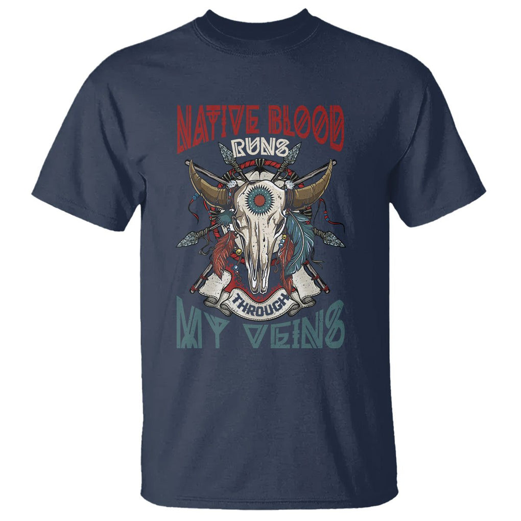 Native American T Shirt Native Blood Runs Through My Veins Proud TS02 Navy Printyourwear