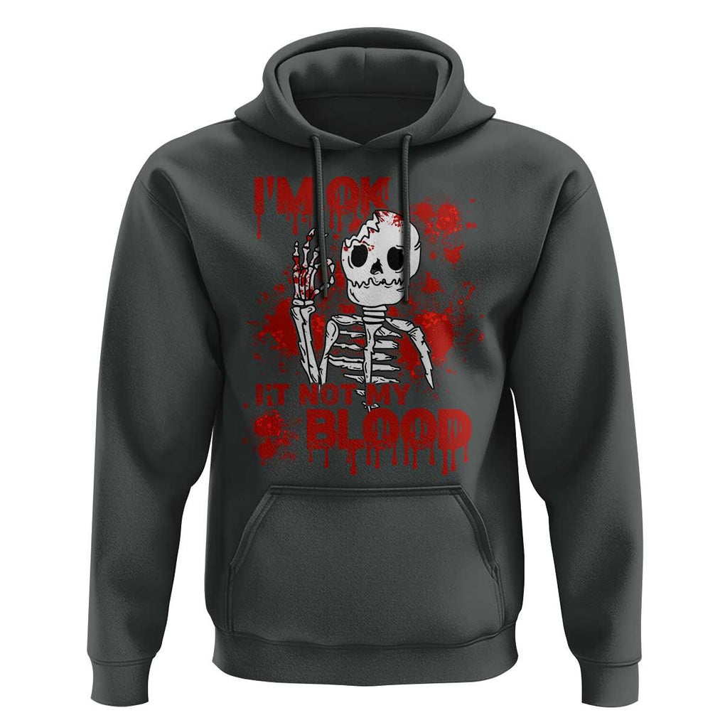 Funny Skeleton Hoodie I'm Ok It's Not My Blood Halloween Joke TS02 Dark Heather Print Your Wear