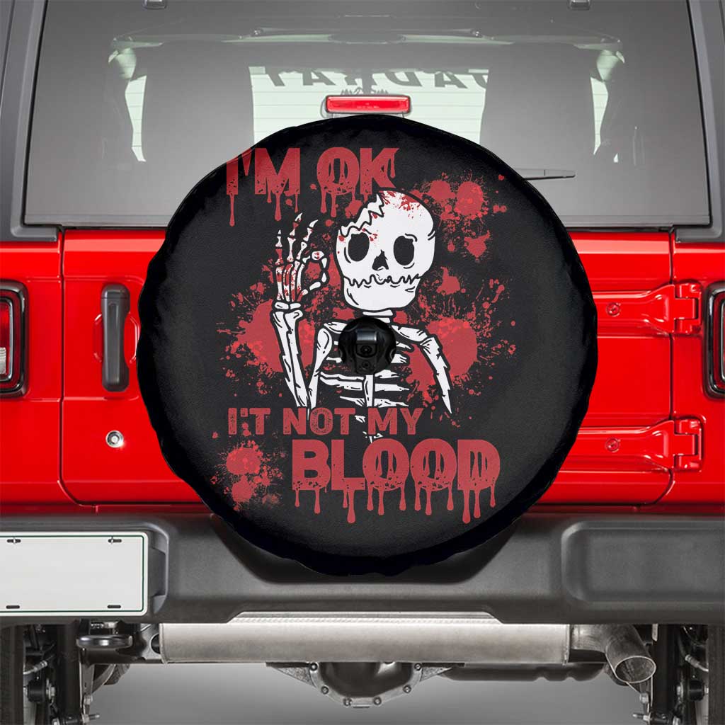 Funny Skeleton Spare Tire Cover I'm Ok It's Not My Blood Halloween Joke TS02 Black Print Your Wear