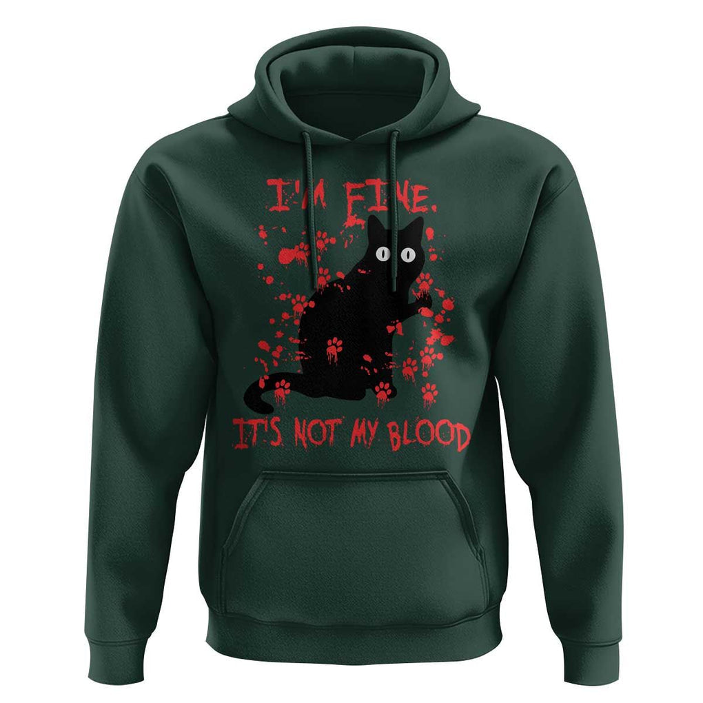 Funny Black Cat Hoodie It's Fine I'm Fine It's Not My Blood Halloween Joke TS02 Dark Forest Green Print Your Wear