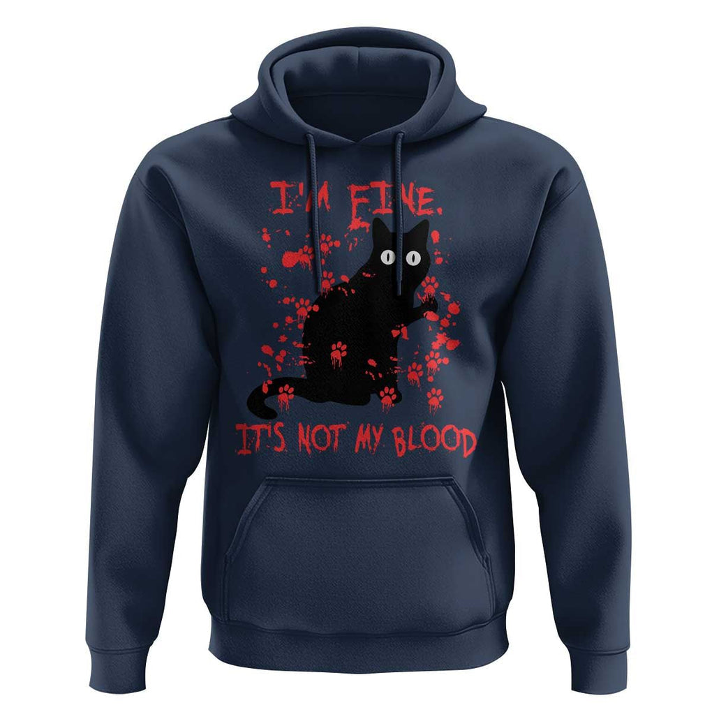 Funny Black Cat Hoodie It's Fine I'm Fine It's Not My Blood Halloween Joke TS02 Navy Print Your Wear