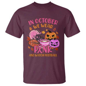 Breast Cancer Awareness T Shirt In October We Wear Pink And Watch Football Season Fall Vibe TS02 Maroon Print Your Wear