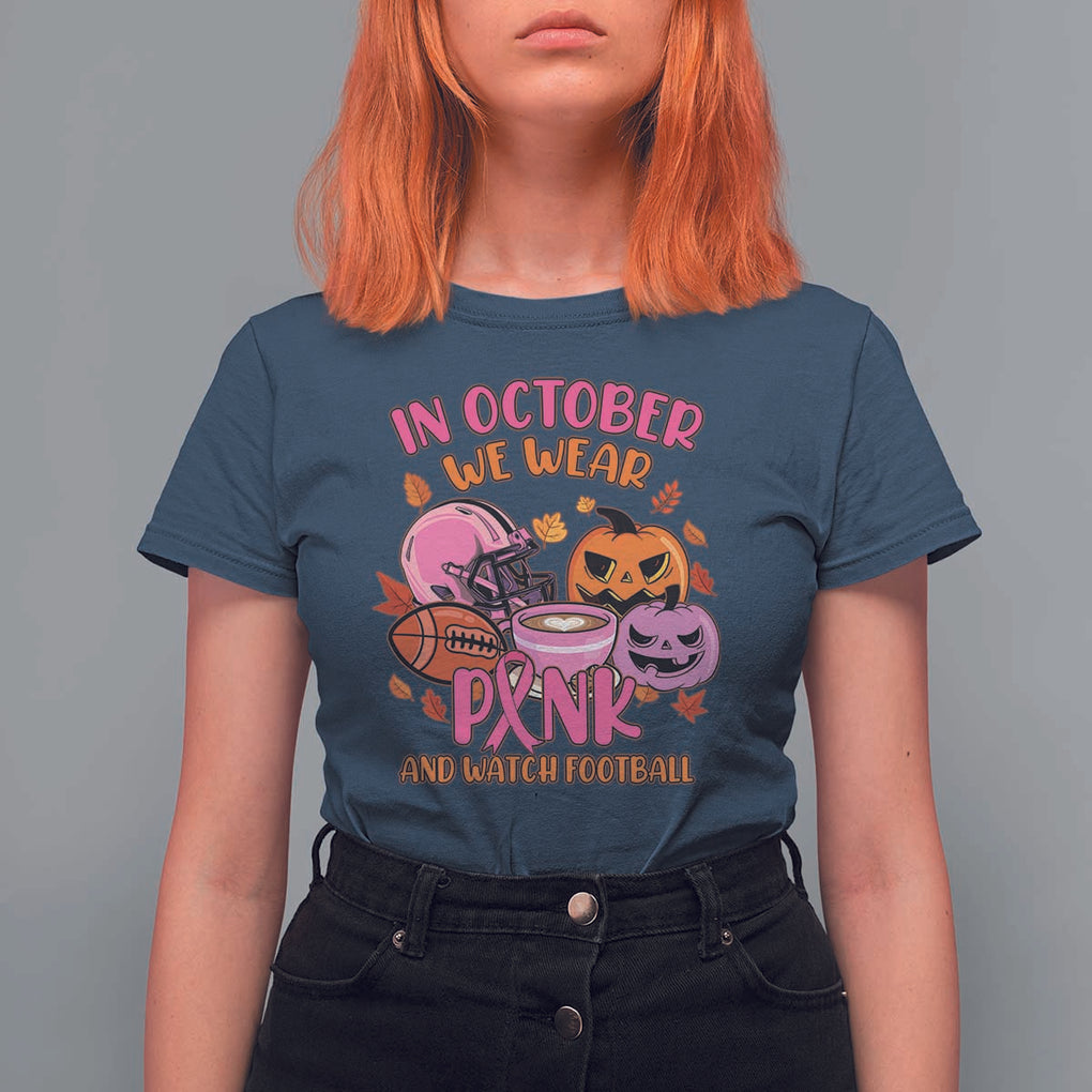 Breast Cancer Awareness T Shirt For Women In October We Wear Pink And Watch Football Season Fall Vibe TS02 Navy Print Your Wear