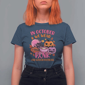 Breast Cancer Awareness T Shirt For Women In October We Wear Pink And Watch Football Season Fall Vibe TS02 Navy Print Your Wear