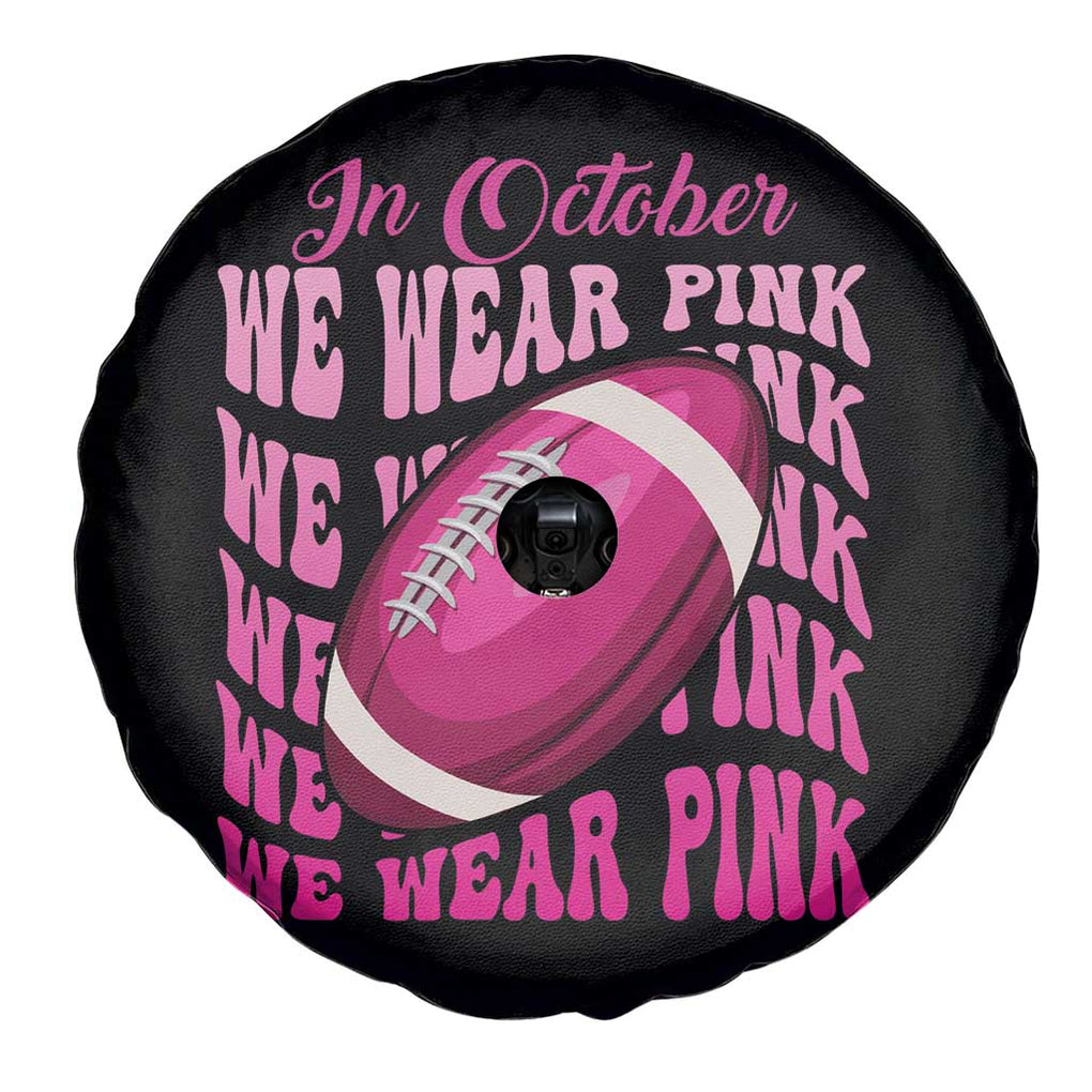 Breast Cancer Football Spare Tire Cover In October We Wear Pink Rugby Retro Groovy TS02 Print Your Wear