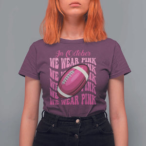 Football Breast Cancer Awareness T Shirt For Women In October We Wear Pink Rugby Retro Groovy TS02 Maroon Print Your Wear