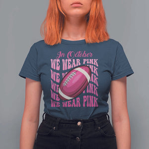 Football Breast Cancer Awareness T Shirt For Women In October We Wear Pink Rugby Retro Groovy TS02 Navy Print Your Wear