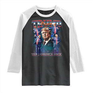 Trump 2025 Raglan Shirt Take America Back Golden Age Vintage 90s Bootleg TS02 Black White Print Your Wear