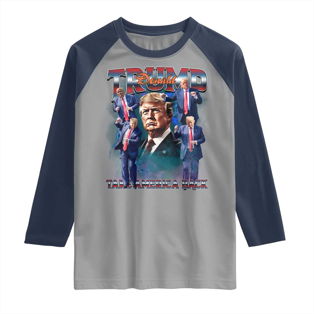Trump 2025 Raglan Shirt Take America Back Golden Age Vintage 90s Bootleg TS02 Sport Gray Navy Print Your Wear