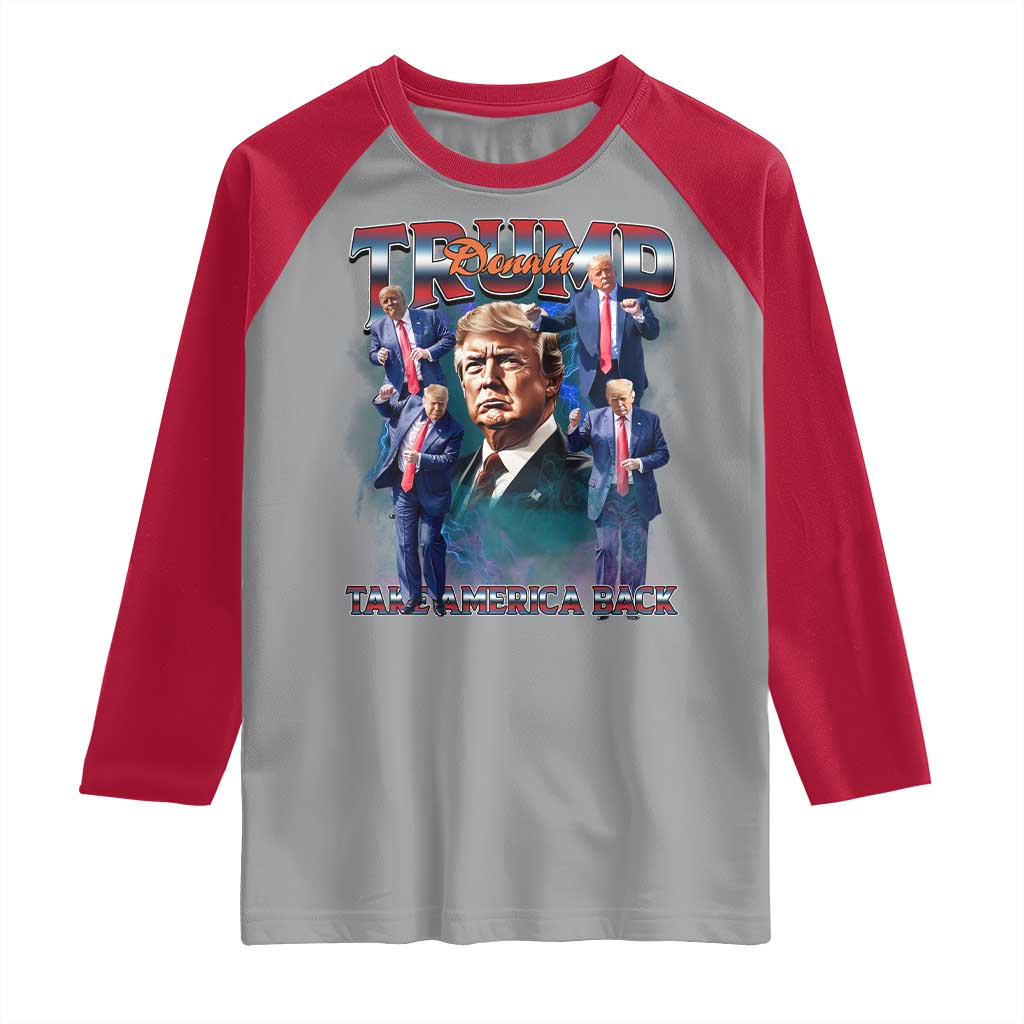 Trump 2025 Raglan Shirt Take America Back Golden Age Vintage 90s Bootleg TS02 Sport Gray Red Print Your Wear