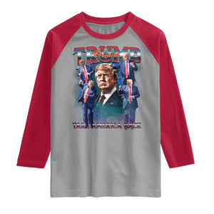 Trump 2025 Raglan Shirt Take America Back Golden Age Vintage 90s Bootleg TS02 Sport Gray Red Print Your Wear
