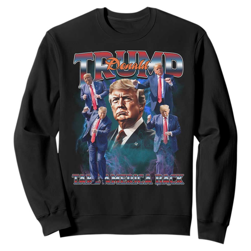 Trump 2025 Sweatshirt Take America Back Golden Age Vintage 90s Bootleg TS02 Black Print Your Wear