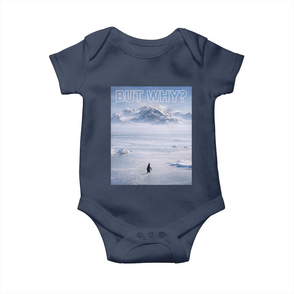 Funny Nihilist Penguin But Why Meme Baby Onesie Existential Arctic Scene Icy Wilderness Quiet Thinkers TS02 Navy Print Your Wear