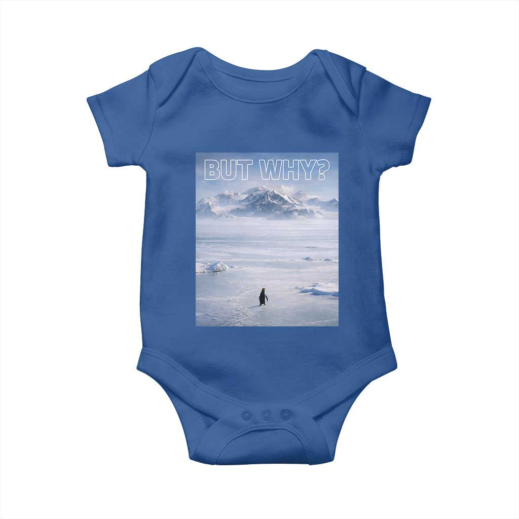 Funny Nihilist Penguin But Why Meme Baby Onesie Existential Arctic Scene Icy Wilderness Quiet Thinkers TS02 Royal Blue Print Your Wear