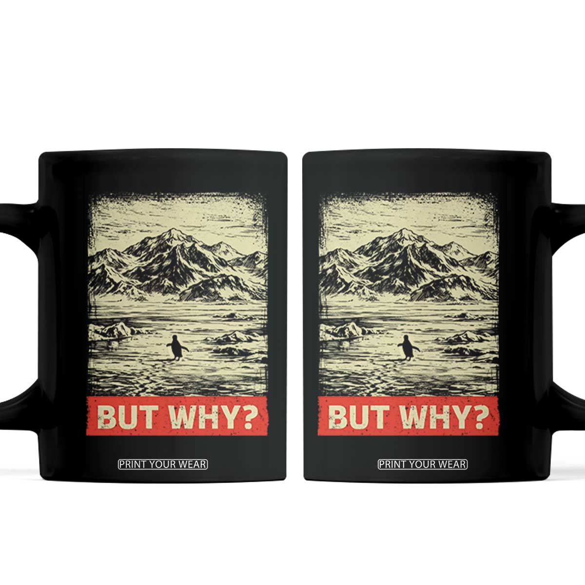 Retro Nihilist Penguin But Why Meme Coffee Mug Distressed Existential Moody Vintage Quiet Thinkers TS02 Black Print Your Wear