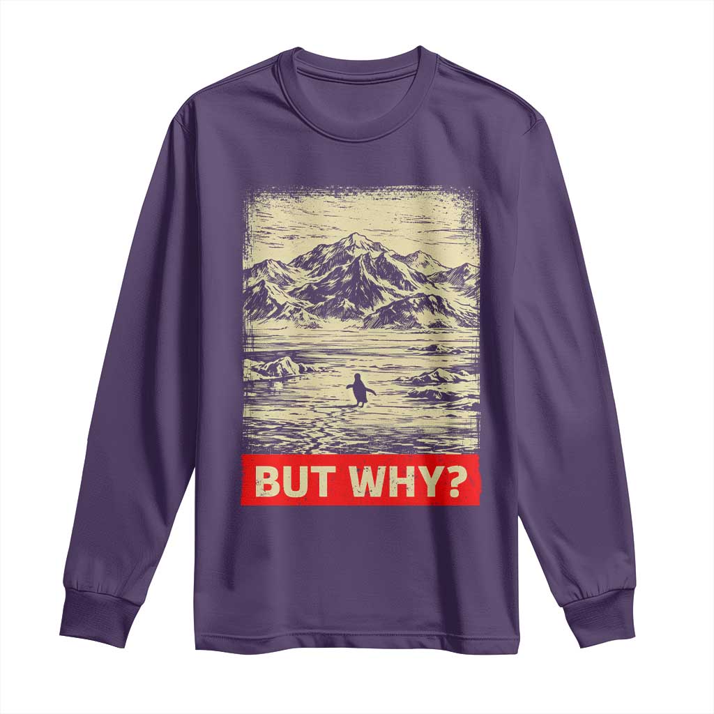 Retro Nihilist Penguin But Why Meme Long Sleeve Shirt Distressed Existential Moody Vintage Quiet Thinkers TS02 Purple Print Your Wear