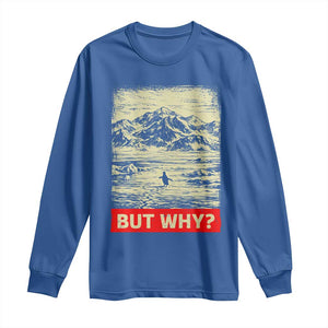 Retro Nihilist Penguin But Why Meme Long Sleeve Shirt Distressed Existential Moody Vintage Quiet Thinkers TS02 Royal Blue Print Your Wear