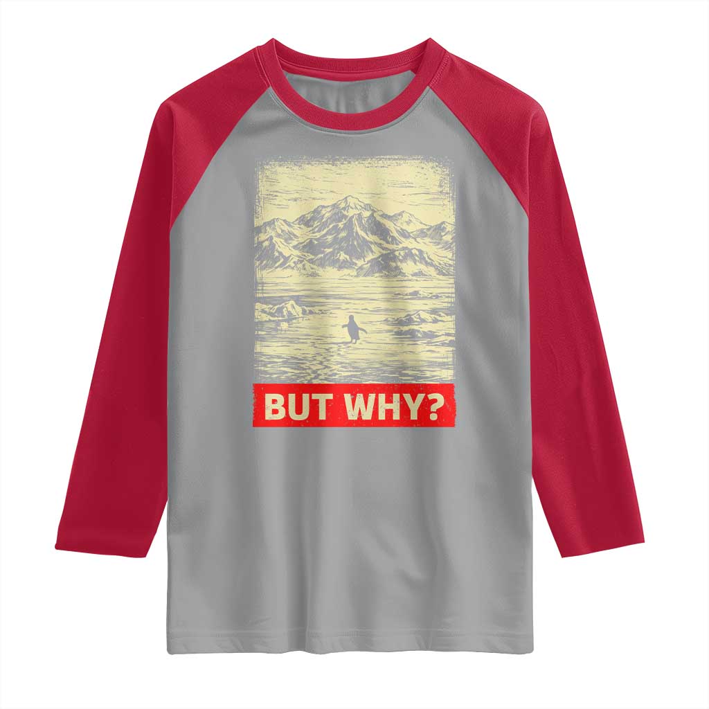 Retro Nihilist Penguin But Why Meme Raglan Shirt Distressed Existential Moody Vintage Quiet Thinkers TS02 Sport Gray Red Print Your Wear