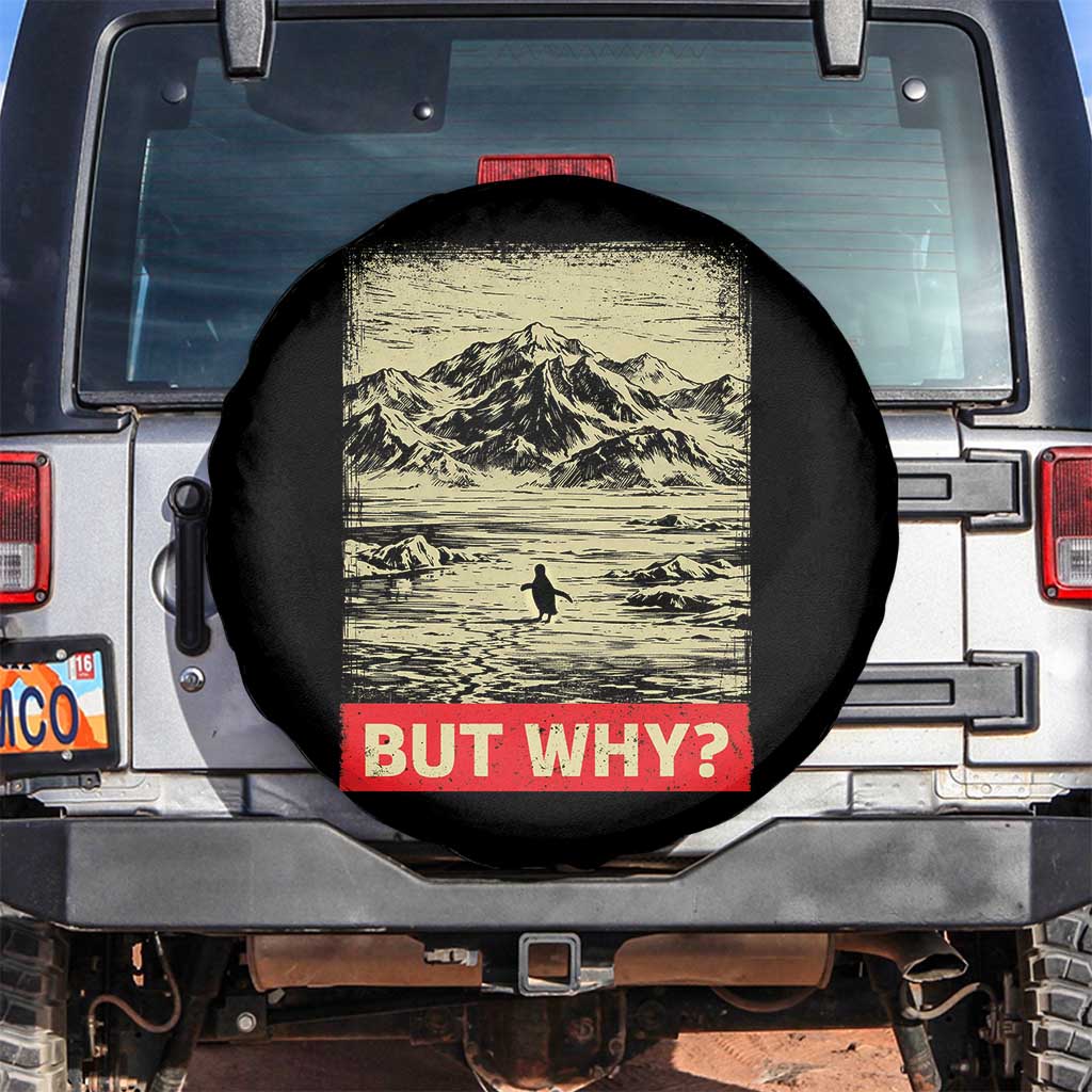 Retro Nihilist Penguin But Why Meme Spare Tire Cover Distressed Existential Moody Vintage Quiet Thinkers TS02 No hole Black Print Your Wear