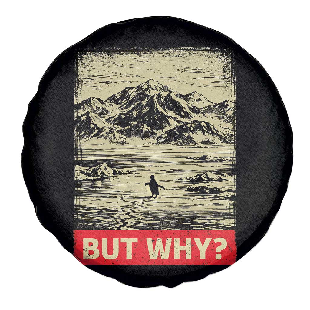 Retro Nihilist Penguin But Why Meme Spare Tire Cover Distressed Existential Moody Vintage Quiet Thinkers TS02 Print Your Wear