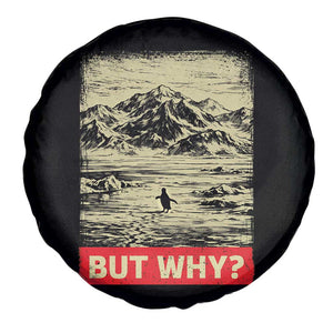 Retro Nihilist Penguin But Why Meme Spare Tire Cover Distressed Existential Moody Vintage Quiet Thinkers TS02 Print Your Wear