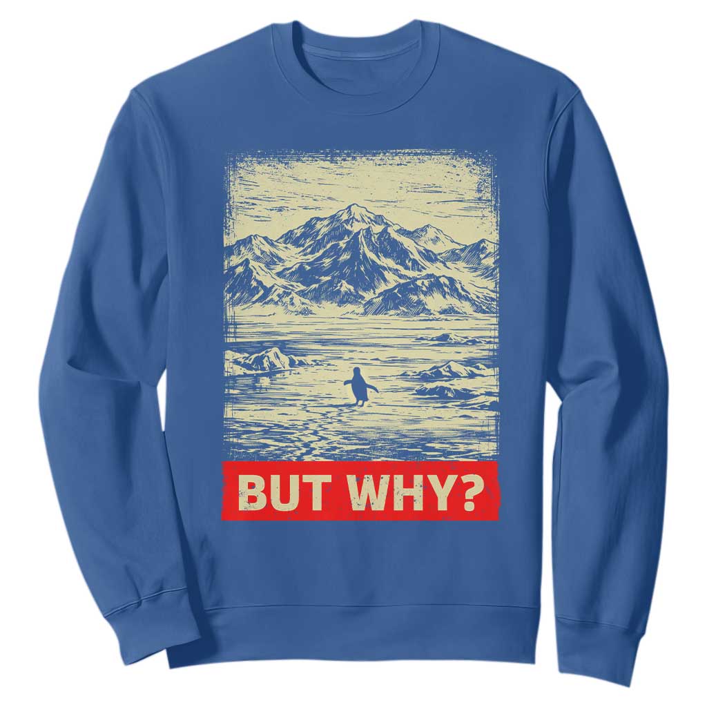 Retro Nihilist Penguin But Why Meme Sweatshirt Distressed Existential Moody Vintage Quiet Thinkers TS02 Royal Blue Print Your Wear