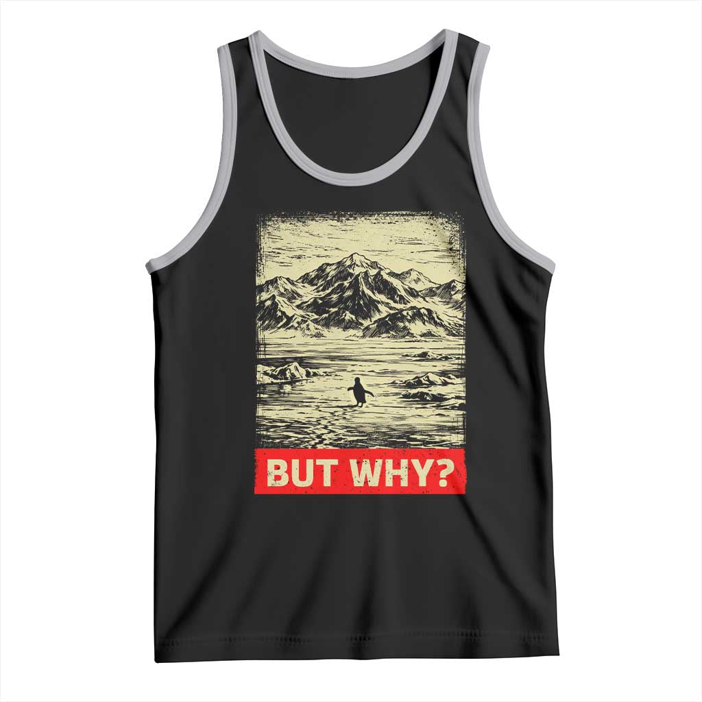 Retro Nihilist Penguin But Why Meme Tank Top Distressed Existential Moody Vintage Quiet Thinkers TS02 Black Athletic Heather Print Your Wear