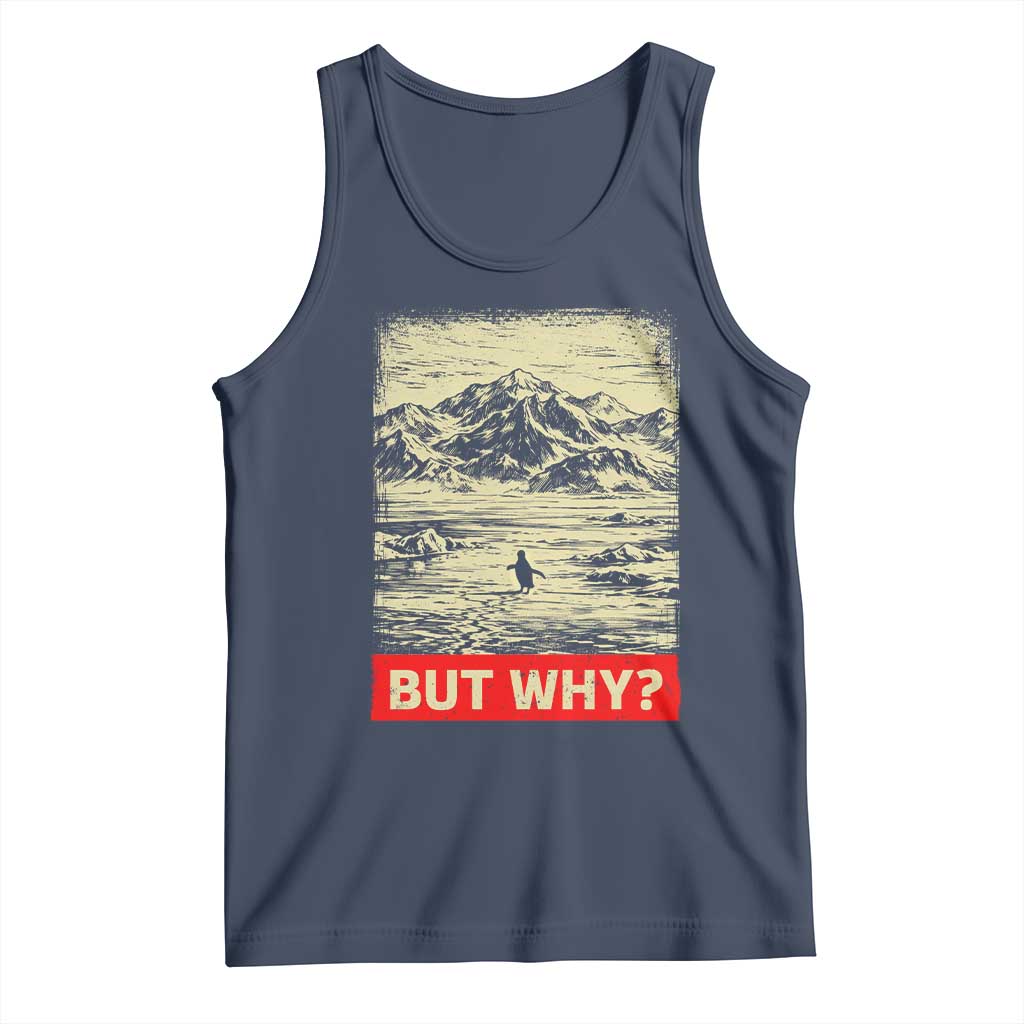 Retro Nihilist Penguin But Why Meme Tank Top Distressed Existential Moody Vintage Quiet Thinkers TS02 Navy Print Your Wear