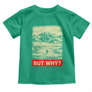 Retro Nihilist Penguin But Why Meme Toddler T Shirt Distressed Existential Moody Vintage Quiet Thinkers TS02 Irish Green Print Your Wear