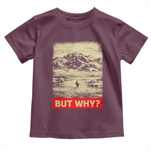 Retro Nihilist Penguin But Why Meme Toddler T Shirt Distressed Existential Moody Vintage Quiet Thinkers TS02 Maroon Print Your Wear