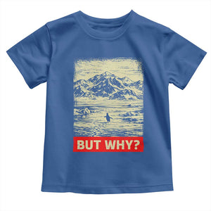 Retro Nihilist Penguin But Why Meme Toddler T Shirt Distressed Existential Moody Vintage Quiet Thinkers TS02 Royal Blue Print Your Wear