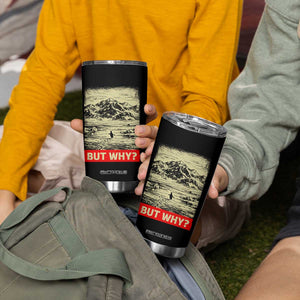 Retro Nihilist Penguin But Why Meme Tumbler Cup Distressed Existential Moody Vintage Quiet Thinkers TS02 Print Your Wear