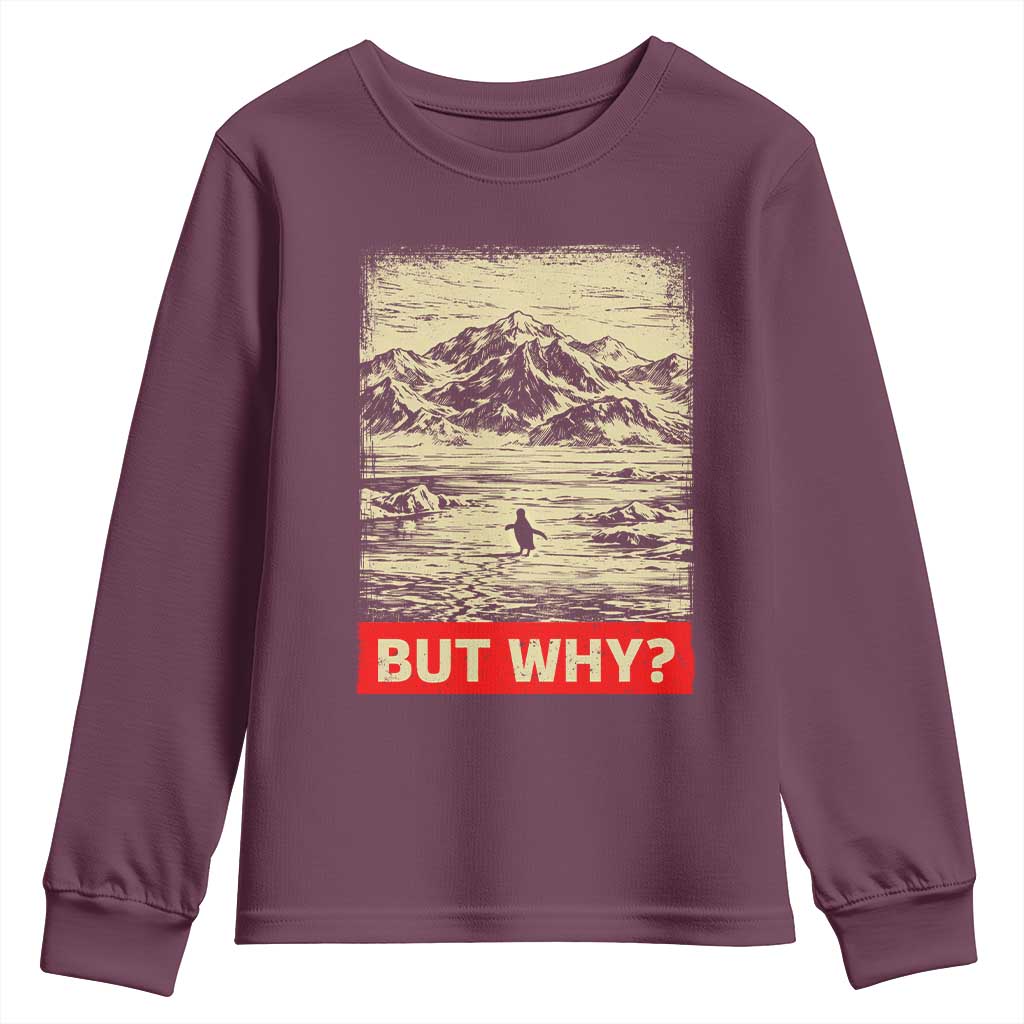 Retro Nihilist Penguin But Why Meme Youth Sweatshirt Distressed Existential Moody Vintage Quiet Thinkers TS02 Maroon Print Your Wear