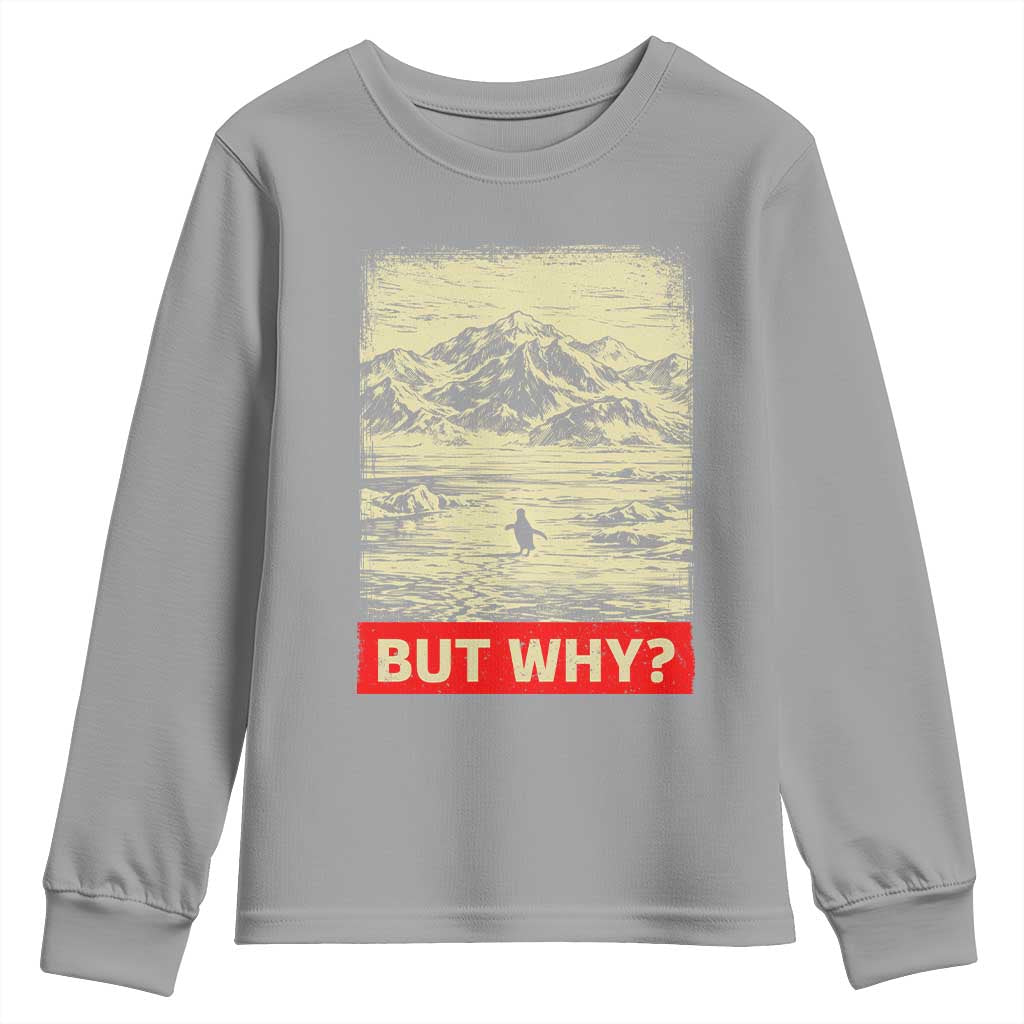 Retro Nihilist Penguin But Why Meme Youth Sweatshirt Distressed Existential Moody Vintage Quiet Thinkers TS02 Sport Gray Print Your Wear
