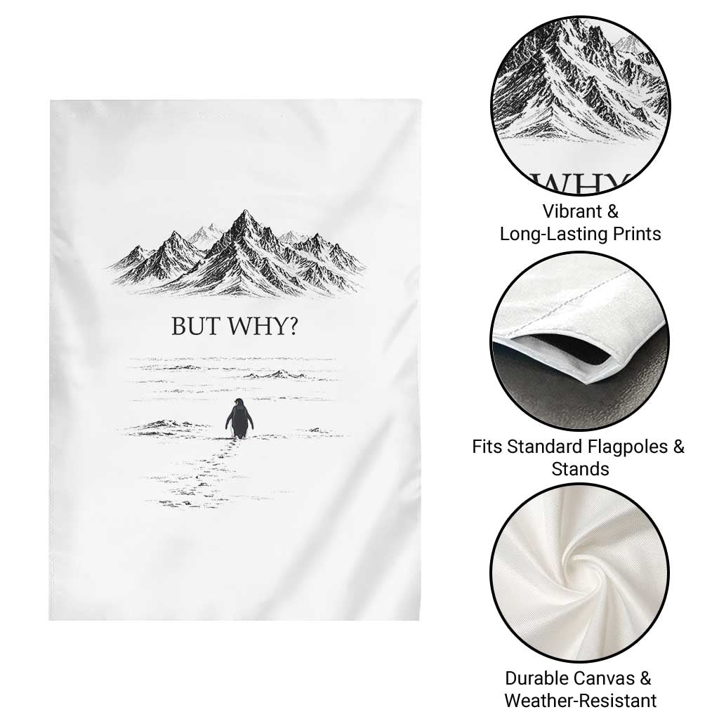 The Nihilist Penguin But Why Meme Garden Flag Existential Moody Quiet Thinkers TS02 Print Your Wear