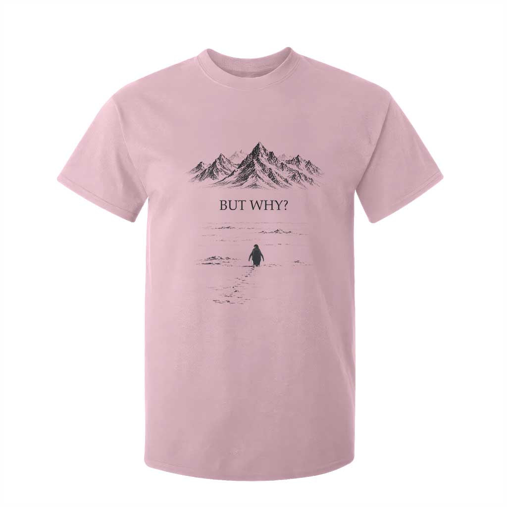 The Nihilist Penguin But Why Meme T Shirt For Kid Existential Moody Quiet Thinkers TS02 Light Pink Print Your Wear