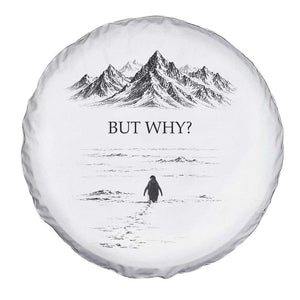 The Nihilist Penguin But Why Meme Spare Tire Cover Existential Moody Quiet Thinkers TS02 Print Your Wear
