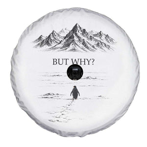 The Nihilist Penguin But Why Meme Spare Tire Cover Existential Moody Quiet Thinkers TS02 Print Your Wear