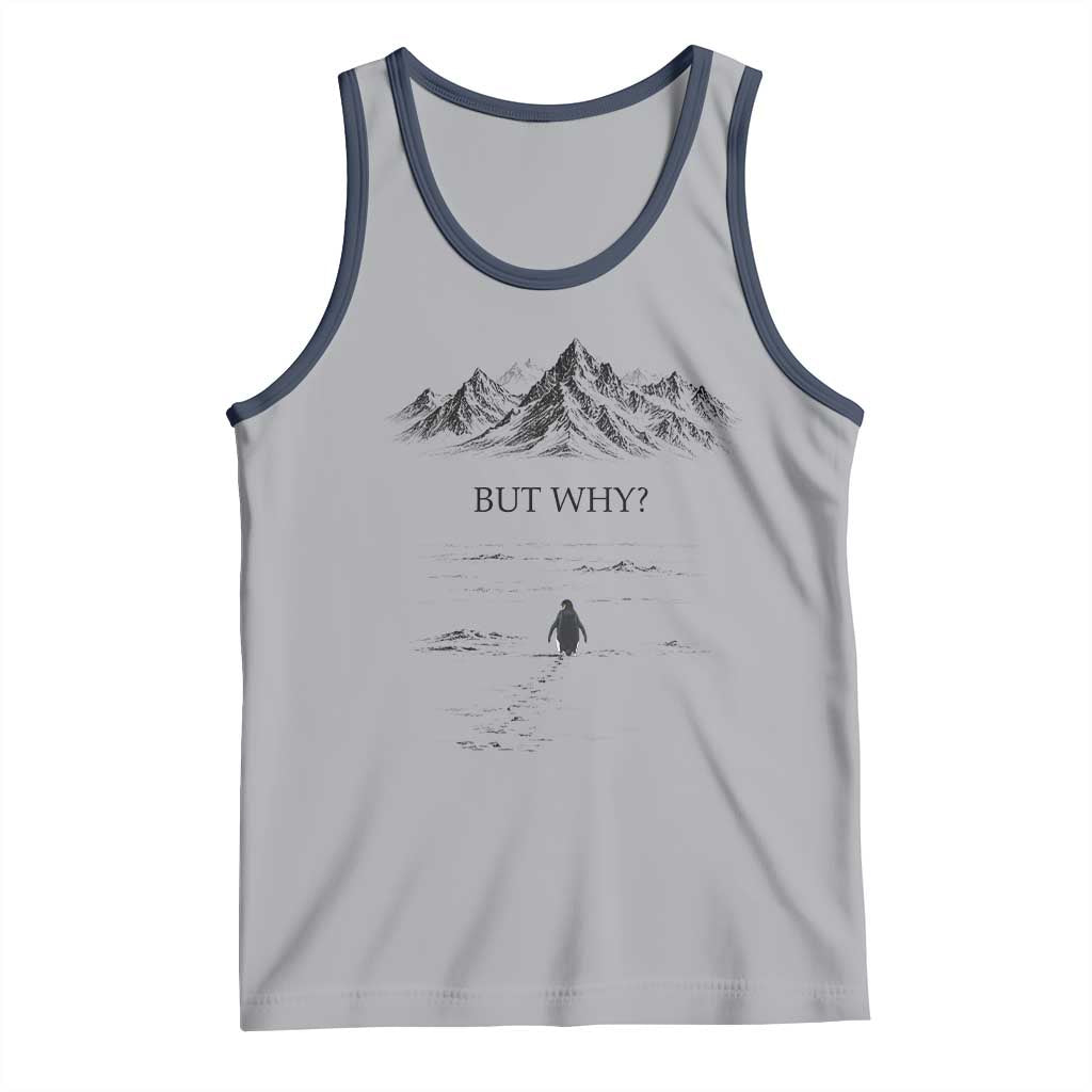 The Nihilist Penguin But Why Meme Tank Top Existential Moody Quiet Thinkers TS02 Athletic Heather Navy Print Your Wear