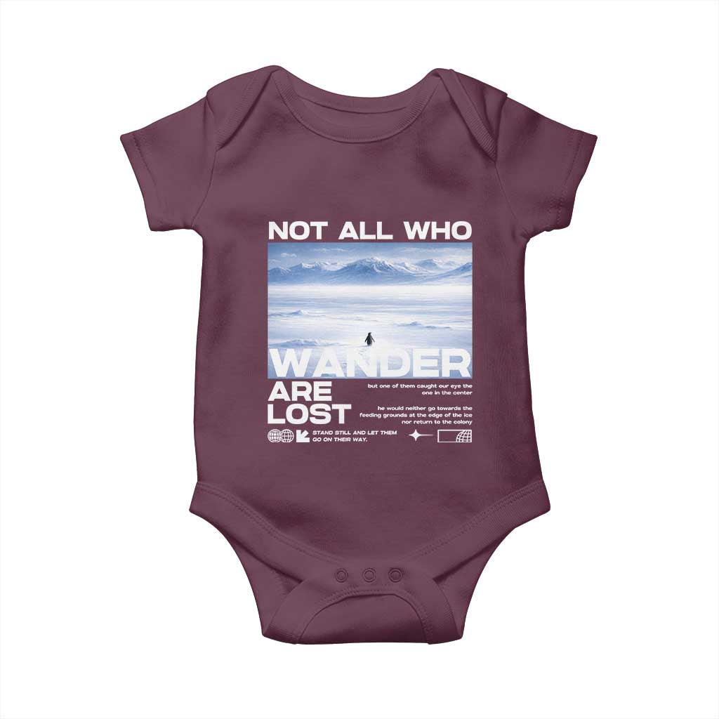 Not All Those Who Wander Are Lost Nihilist Penguin Baby Onesie Existential Deep Emotional Meme Deep Thinkers TS02 Maroon Print Your Wear