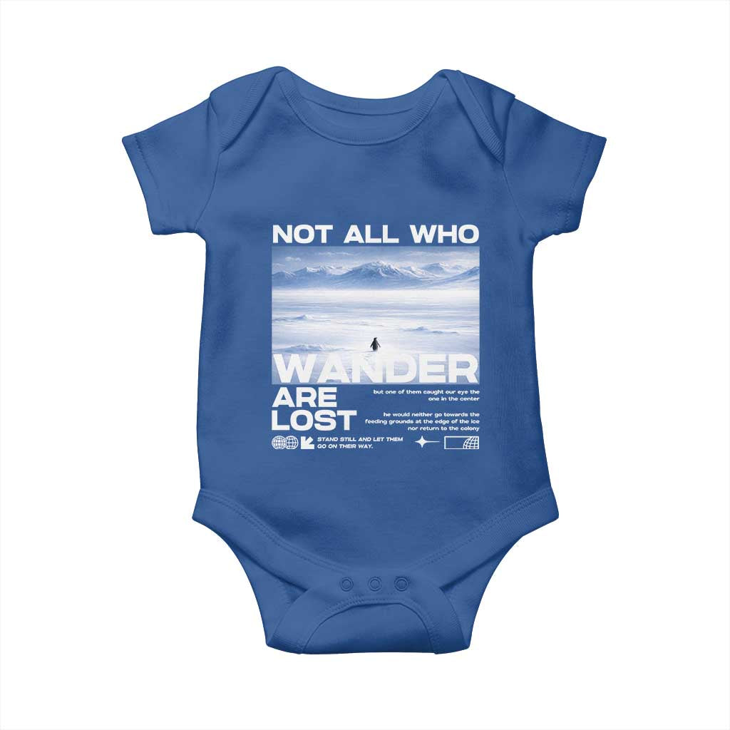 Not All Those Who Wander Are Lost Nihilist Penguin Baby Onesie Existential Deep Emotional Meme Deep Thinkers TS02 Royal Blue Print Your Wear