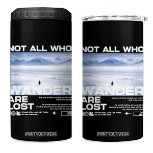 Not All Those Who Wander Are Lost Nihilist Penguin 4 in 1 Can Cooler Tumbler Existential Deep Emotional Meme Deep Thinkers TS02 One Size: 16 oz Black Print Your Wear