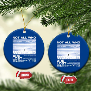 Not All Those Who Wander Are Lost Nihilist Penguin Ceramic Ornament Existential Deep Emotional Meme Deep Thinkers TS02 1pc Blue Print Your Wear