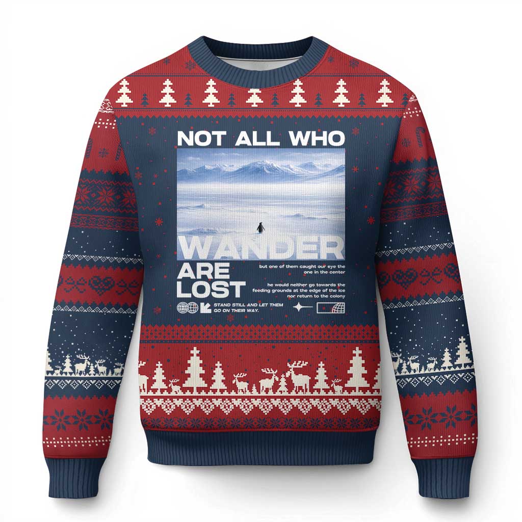 Not All Those Who Wander Are Lost Nihilist Penguin Ugly Christmas Sweater Existential Deep Emotional Meme Deep Thinkers TS02 Navy Red Print Your Wear
