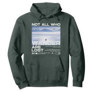 Not All Those Who Wander Are Lost Nihilist Penguin Hoodie Existential Deep Emotional Meme Deep Thinkers TS02 Dark Forest Green Print Your Wear